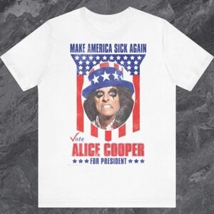 Alice Cooper Make America Sick Again T Shirt Rock Music Political Meme Fan